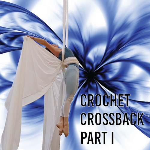 11 Crochet Crossback Part I