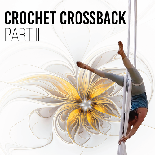12 Crochet Crossback Part II